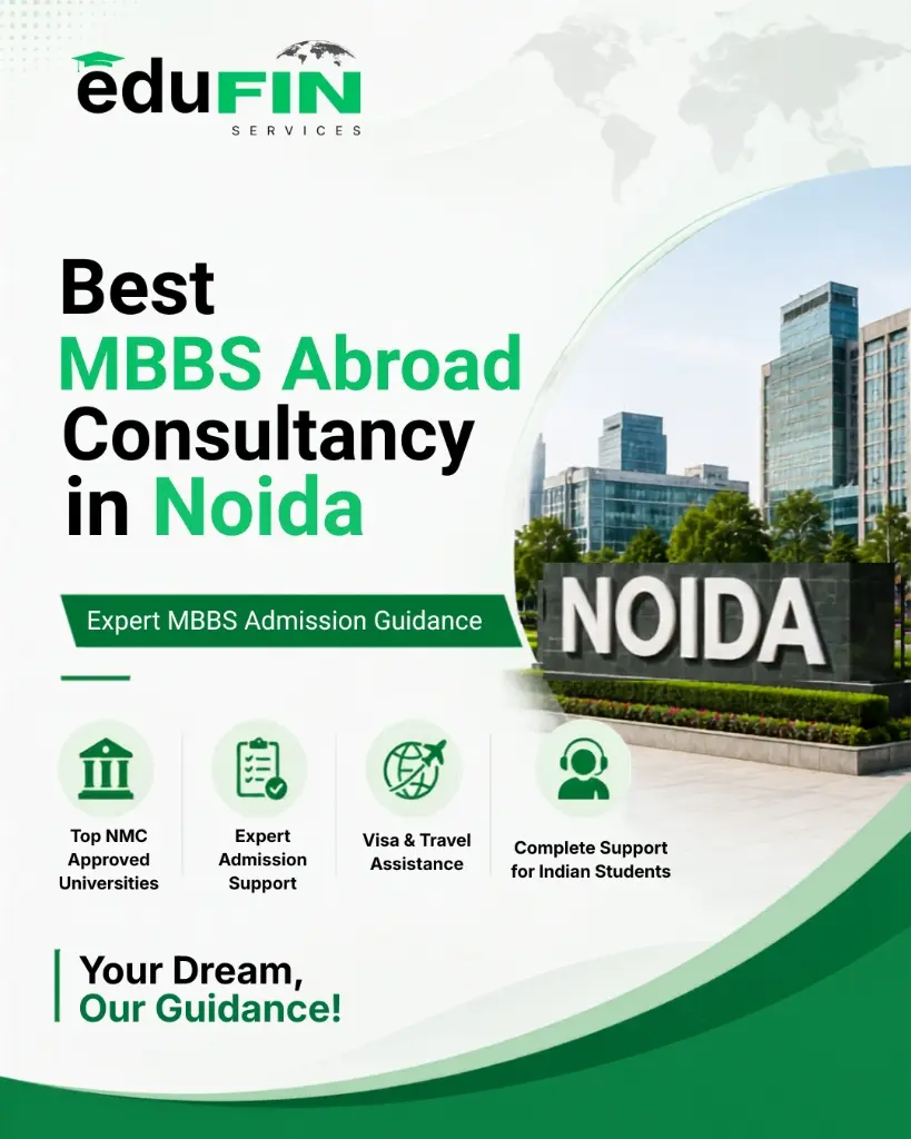 Best MBBS Abroad Consultancy in Noida – Expert MBBS Admission Guidance