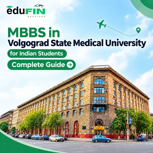 MBBS in Volgograd State Medical University for Indian Students: Complete Guide
